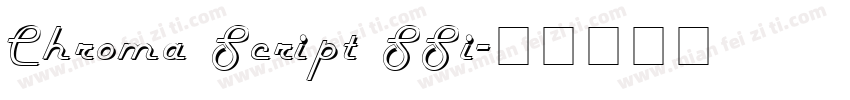 Chroma Script SSi字体转换